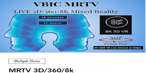 VBIC MRTV LIVE - 3D/360/8K Mixed Reality