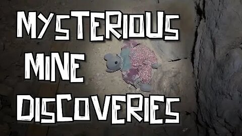 Mysterious Mine Discoveries!