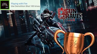 Gungrave G.O.R.E. - "Playing with Fire" Bronze Trophy