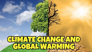 Climate Change and Global Warming