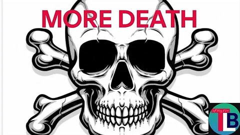 MORE DEATH, REAL NUMBERS