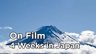 4 Weeks in Japan on Film