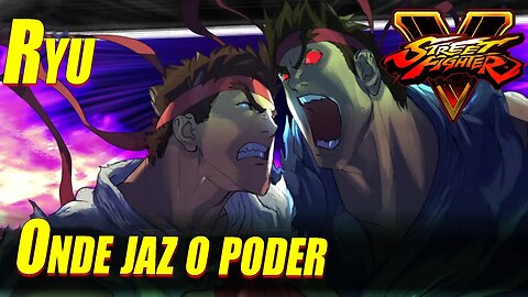 Street Fighter V - Modo História - Ryu: Onde jaz o poder - Gameplay Pt-Br