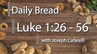 Daily Bread | Luke: 1 26 - 56