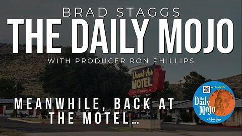 Meanwhile, Back At The Motel… - The Daily Mojo 101223