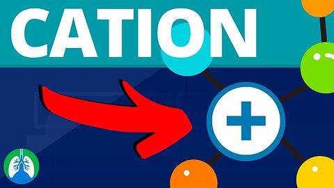 Cation (Medical Definition) | Quick Explainer Video