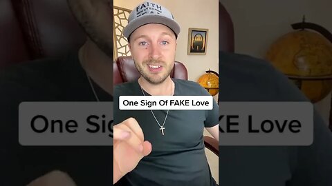 One Sign Of FAKE Love