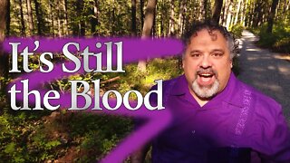 It's Still the Blood | Ben Everson