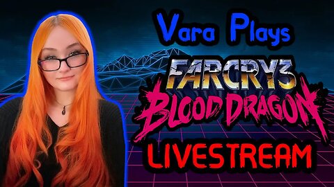 🔴 Parallel Dimension 80s Action | Beating Farcry: Blood Dragon (PART 2) LIVESTREAM