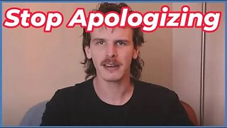 Stop Apologizing