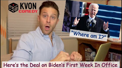 Biden's 1st Week In Office (comedian K-von says, "Gonna be a long 4 years!")