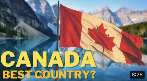 12 Reasons Why Canada Is The BEST Country In the World in 2022