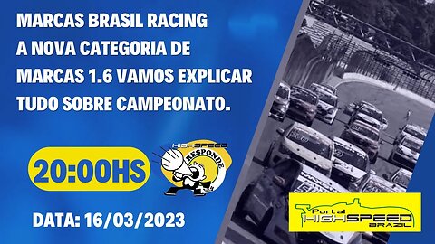 AO VIVO | MARCAS BRASIL RACING - NOVA CATEGORIA 1.6? | HIGH SPEED RESPONDE