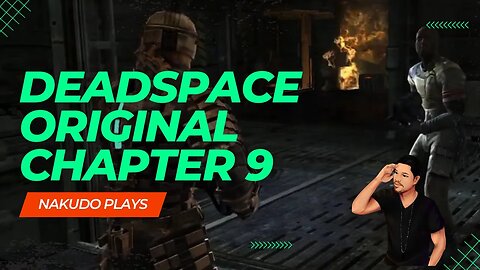 Dead Space Chapter 9 Man the Blasters