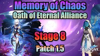 Oath of Eternal Alliance 8 / 3 Stars Clear (Memory of Chaos) - Honkai Star Rail 1.5