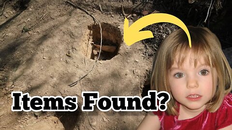 New information realised on MADELINE MCCANN (German INFORMANT gives new location) items Found?