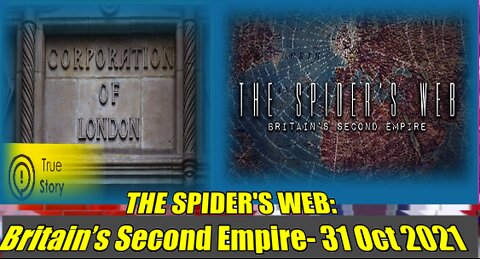 THE_SPIDER'S_WEB__Britain’s_Second_Empire___FREE_FULL_DOCUMENTARY___Obscure_Financial_Power