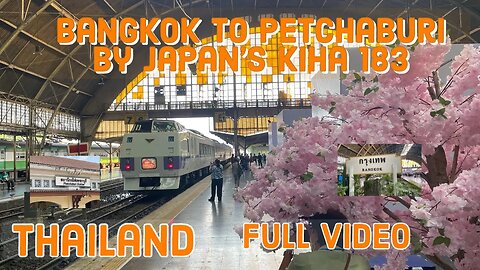 Kiha 183 Excursion Train to Phra Nakhon Khiri Fair in Phetchaburi Full Video - Thailand 2023
