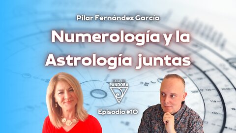 Numerología y la Astrología juntas con Pilar Fernández García