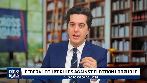 Federal Court Issues Major Ruling on Election Integrity | CLIP | Crossroads