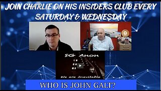 SG Anon Latest Intel Drop 10-18-2Q23 w/ Charlie Ward TY John Galt