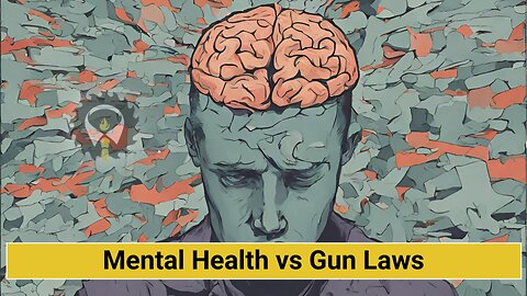 206 - Mental Health vs Gun Laws