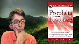 Thoughts on Bill Hamon's "Prophets and Personal Prophecies"