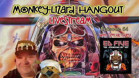 MoNKeY-LiZaRD Hangout LIVE Ep 54 with ED FIVE