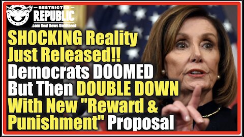 SHOCKING Reality Released – Democrats DOOMED But DOUBLE DOWN With New “Reward & Punishment” Proposal