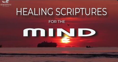 Healing Scriptures for the Mind #1