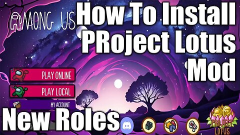 How to Install/Download Project Lotus for Among Us | MORE PLAYER ROLES