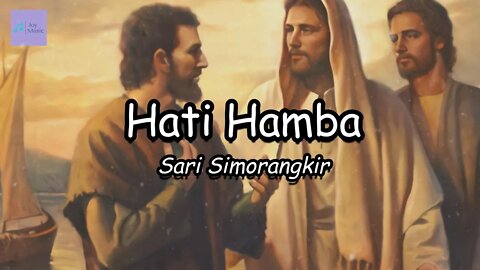 Hati Hamba ( Lirik ) || Sari Simorangkir