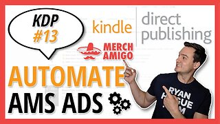 KDP 13: Automate AMS Ads w/ Merch Amigo 🌮