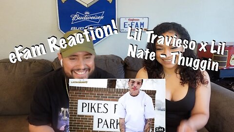 Lil Travieso x Lil Nate - Thuggin (eFamily Reaction!)
