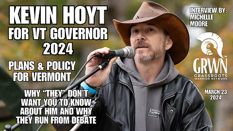 Michelle Moore/Kevin Hoyt - 2024 CANDIADATE POLICIES FOR VERMONT