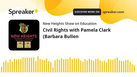 Civil Rights with Pamela Clark (Barbara Bullen