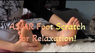 ASMR Foot Scratch for Tingles Preview!
