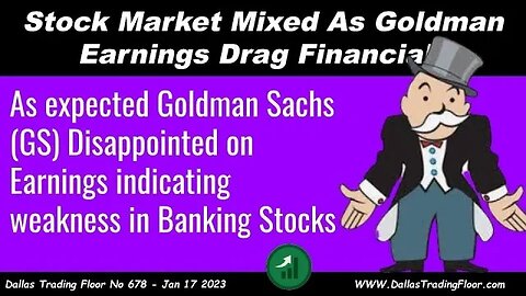 Stock Market Mixed As Goldman Earnings Drag Financials
