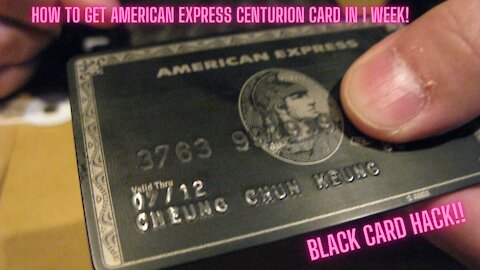 Get A Black Card In 1 Week! (The Exclusive American Express Centurion Card)