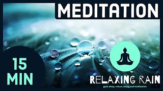 🎵 Rain sounds & gong meditation: 15 minutes of inner peace