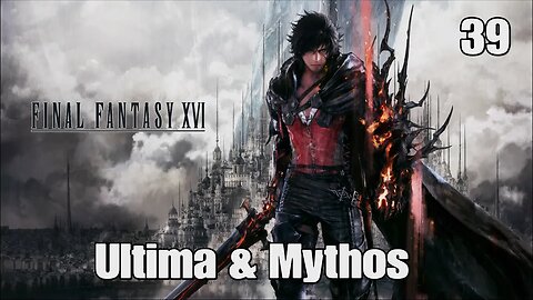 Final Fantasy 16- Ultima & Mythos