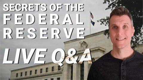 Secrets of the Federal Reserve Q&A w/ Robert Michael
