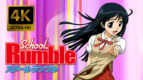 School Rumble Opening |Creditless| [4K 60FPS Remastered]