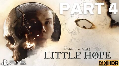 The Dark Pictures Anthology: Little Hope Solo Story Part 4 | PS5 | 4K HDR (No Commentary Gameplay)