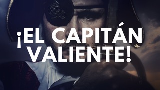 La Historia Del Capitán Valiente