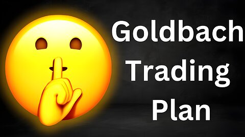 Goldbach Trading Plan