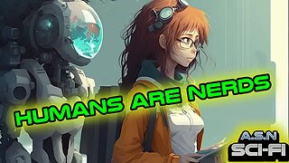 Humans Are Nerds & Humans Never Come Back | Best of r/HFY | 2060 | Humans are Space Orcs