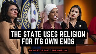 The State Uses Religion For Its Own Ends