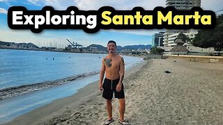 My First Impressions Of Santa Marta, Colombia