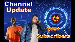 100+ Subscribers on YouTube! | Channel Update